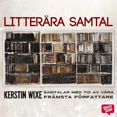 Kerstin Wixe - Litterära samtal, Ljudbok