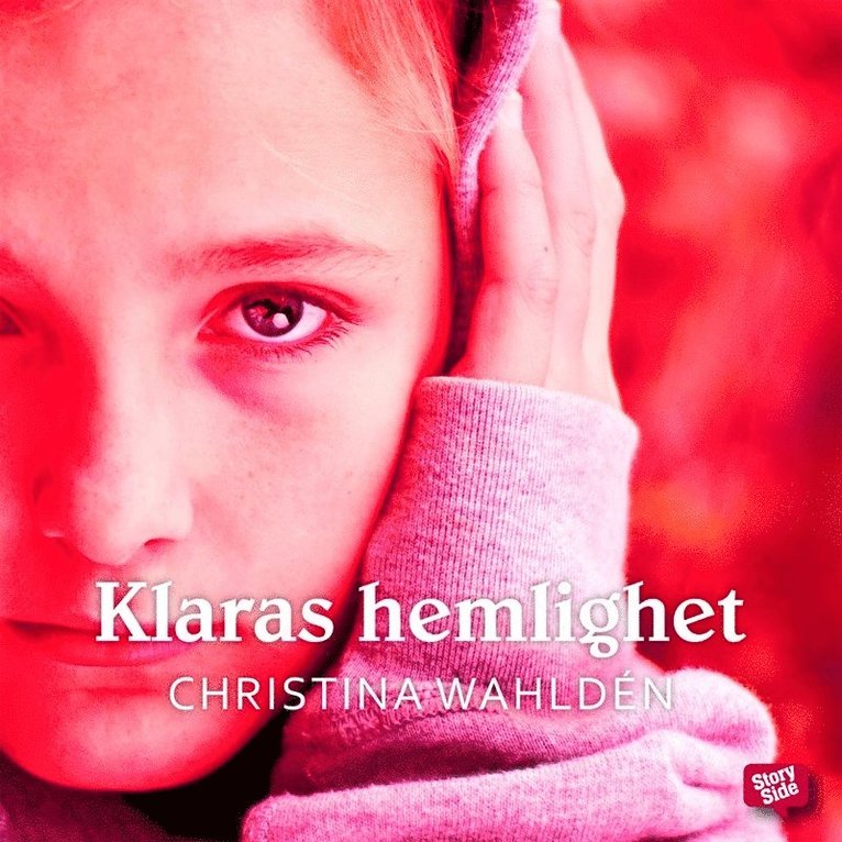 Christina Wahldén - Klaras hemlighet, Ljudbok