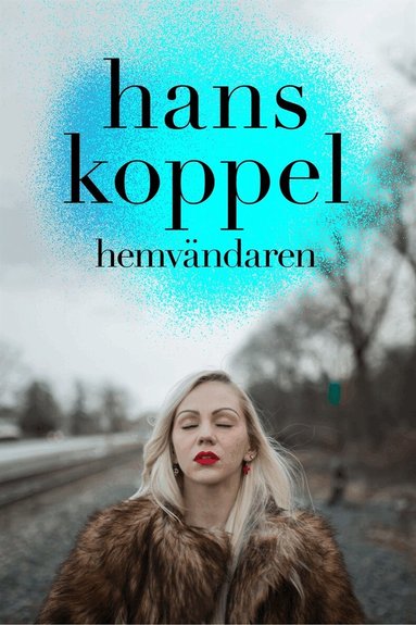 Hans Koppel - Hemvändaren del 8, Ljudbok