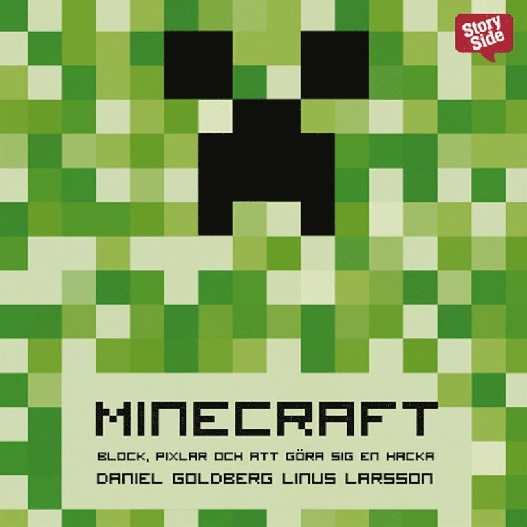 Daniel Goldberg, Linus Larsson - Minecraft : block, pixlar och att göra sig en hacka : historien om Markus Notch" Persson och spelet som vände allt upp och ned", Ljudbok