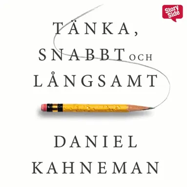 Daniel Kahneman - Tänka, snabbt och långsamt, Ljudbok. Tillgänglighet: Lägg till