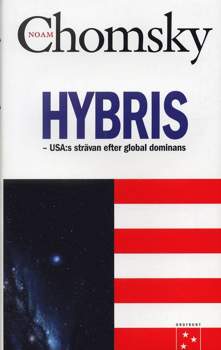 Noam Chomsky - Hybris : USA:s strävan efter global dominans, Inbunden. Tillgänglighet: Lägg i varukorg