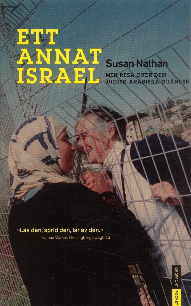 Susan Nathan - Ett annat Israel : min resa över den judisk-arabiska gränsen, Pocket