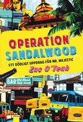 Operation Sandalwood : ett dödligt uppdrag för Mr Majestic