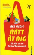 Rtt t dig : s blir du en lyckad konsument