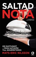 Saltad nota : om matfusket - frn gatukk till gourmetkrog