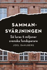 e-Bok Sammansvärjningen  så luras 5 miljoner svenska fondsparare