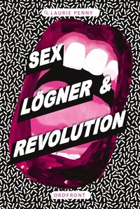 Sex, lögner och revolution