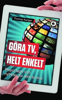 e-Bok Göra TV, helt enkelt  reportage och nyheter för alla format