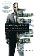 Ingenting är sant och allting är möjligt : det nya Rysslands surrealistiska själ