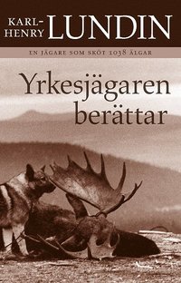 e-Bok Yrkesjägaren berättar  memoarer <br />                        Storpocket