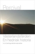 V�sterlandsf�rden : en hednisk historia