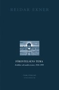 F�rintelsens tema : artiklar och andra texter, 1958-1999