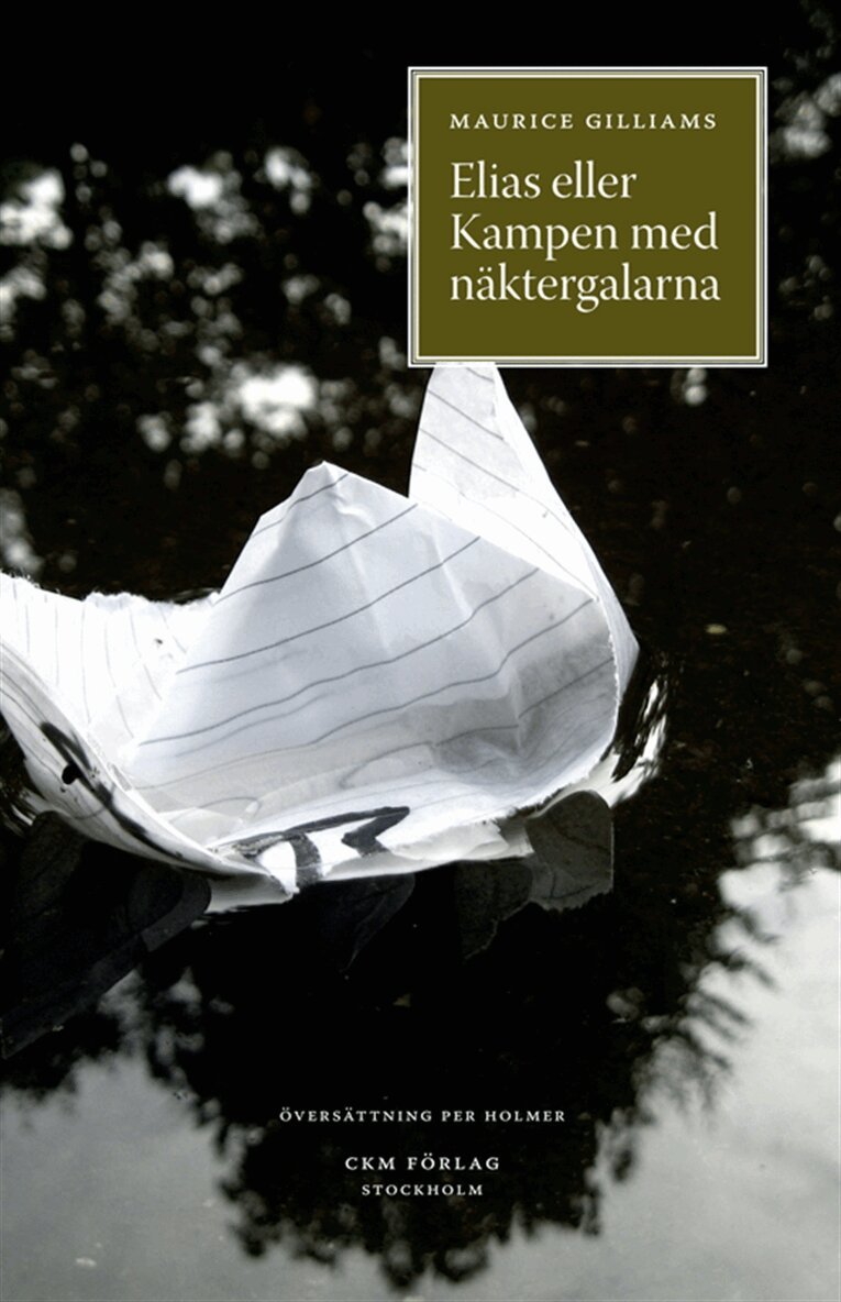 Maurice Gilliams - Elias eller kampen med näktergalarna, E-bok