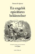 En engelsk opie�tares bek�nnelser
