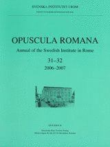 Brita Alroth - Opuscula Romana Annual of the Swedish Institute in Rome, Häftad
