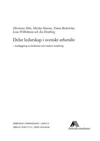 Delat ledarskap i svenskt arbetsliv - kartl�ggning av f�rekomst och chefers inst�llning