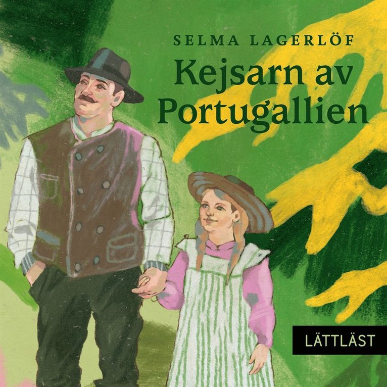Selma Lagerlöf - Kejsarn av Portugallien (lättläst), Ljudbok