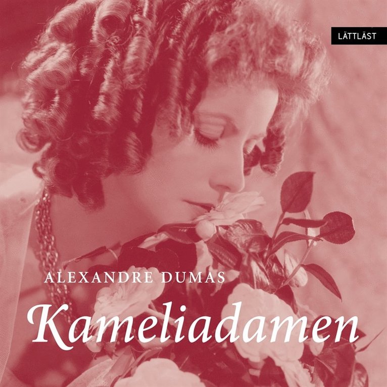 Alexandre Dumas - Kameliadamen (lättläst), Ljudbok