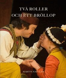 Martin Nauclér - Två roller och ett bröllop, Häftad