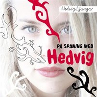 e-Bok På spaning med Hedvig  frihet, jämlikhet och rakade ben