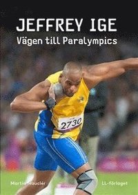 e-Bok Jeffrey Ige  vägen till Paralympics