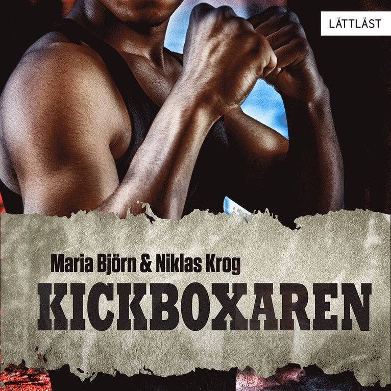 Niklas Krog, Maria Björn - Kickboxaren 1 (lättläst), Ljudbok