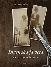 e-Bok Ingen ska få veta  en fotoberättelse