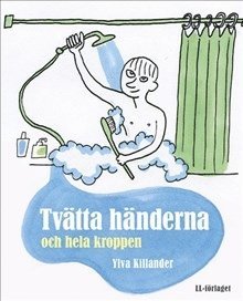 Ylva Killander Tvätta händerna och hela kroppen