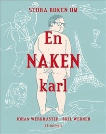 Johan Werkmäster Stora boken om en naken karl