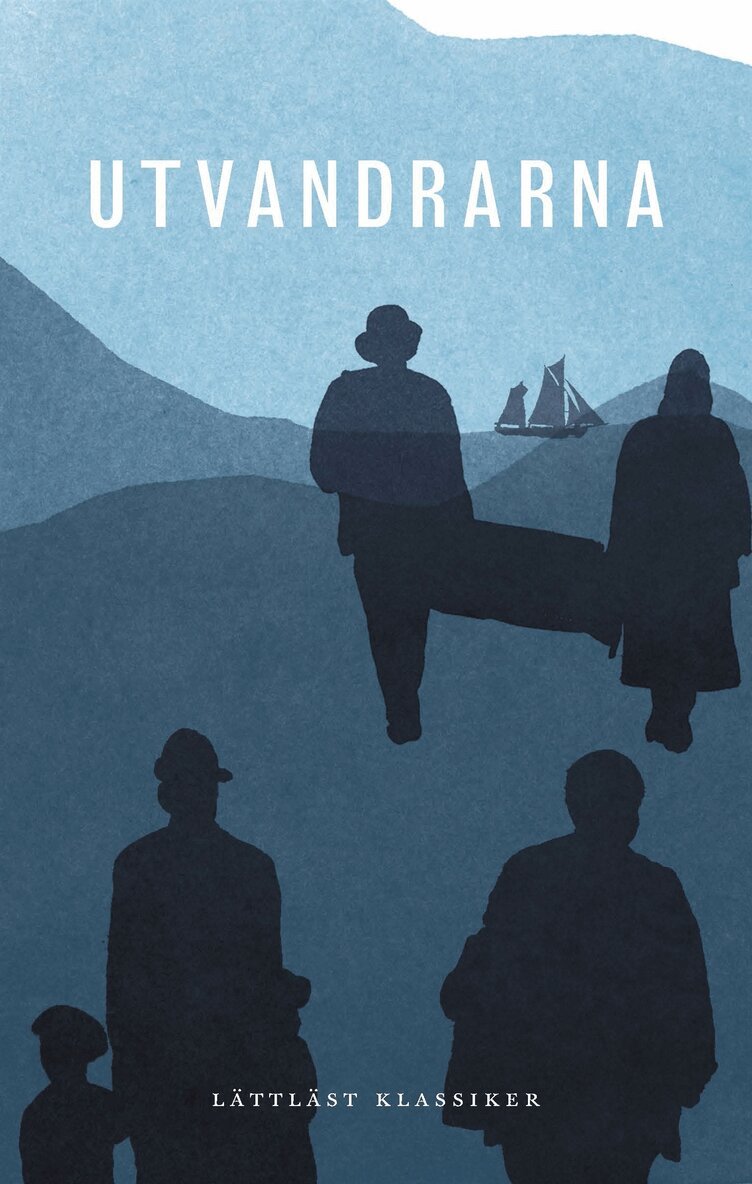 Vilhelm Moberg - Utvandrarna (lättläst), E-bok