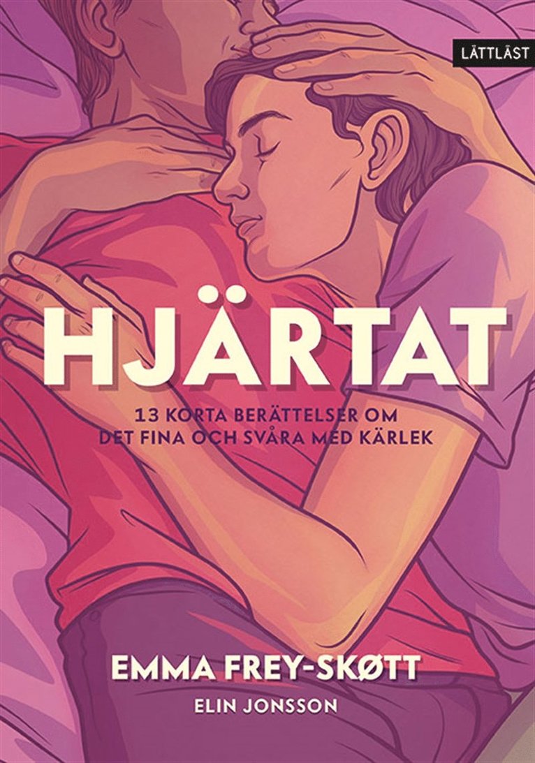 Emma Frey-Skøtt - Hjärtat - 13 korta berättelser om det fina och svåra med kärlek (lättläst), E-bok