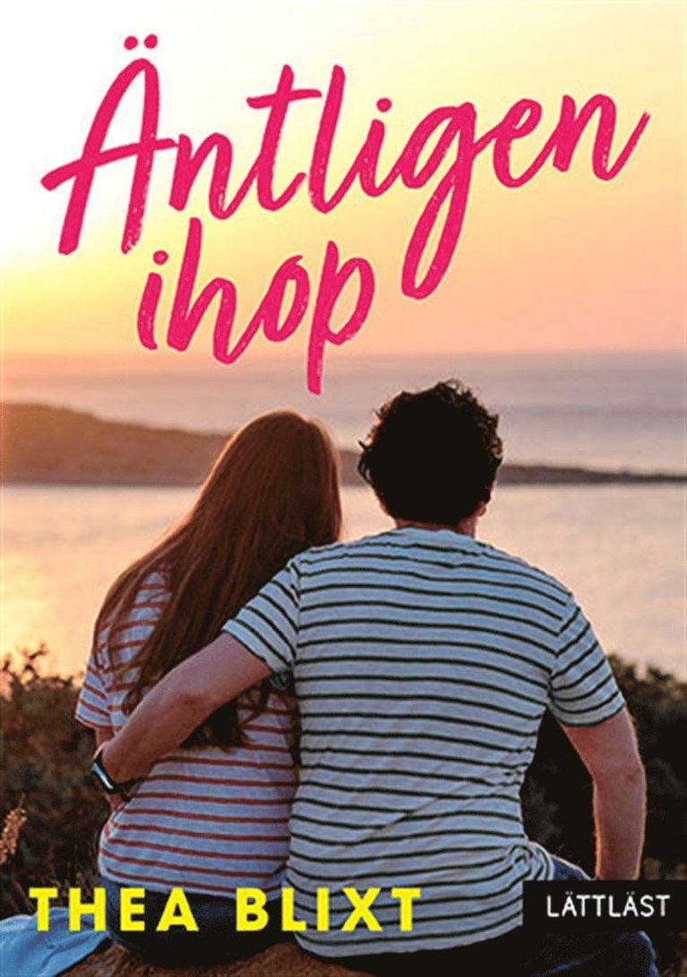Thea Blixt - Äntligen ihop (lättläst), E-bok