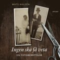 Ingen ska f veta (lttlst)