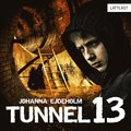 Tunnel 13 / Lättläst