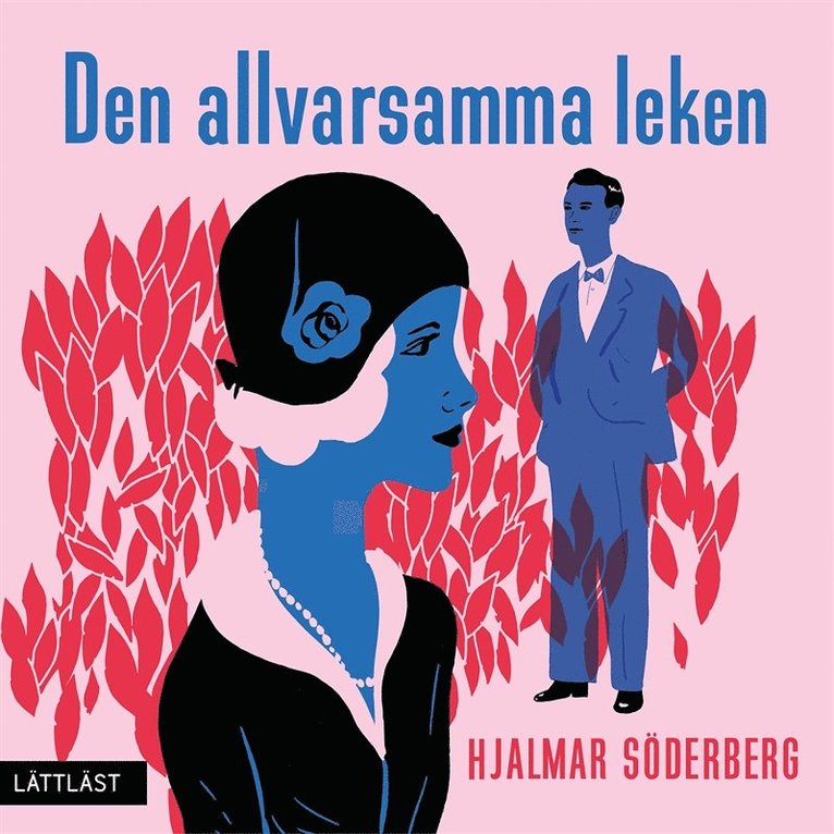 Hjalmar Söderberg - Den allvarsamma leken (lättläst), Ljudbok