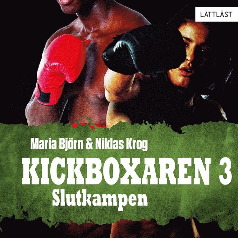 Niklas Krog, Maria Björn - Kickboxaren 3 - Slutkampen (lättläst), Ljudbok