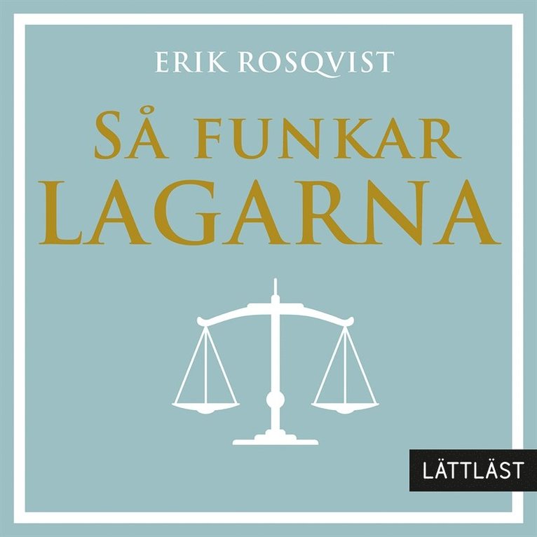 Erik Rosqvist - Så funkar lagarna (lättläst), Ljudbok