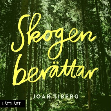 Joar Tiberg - Skogen berättar (lättläst), Ljudbok