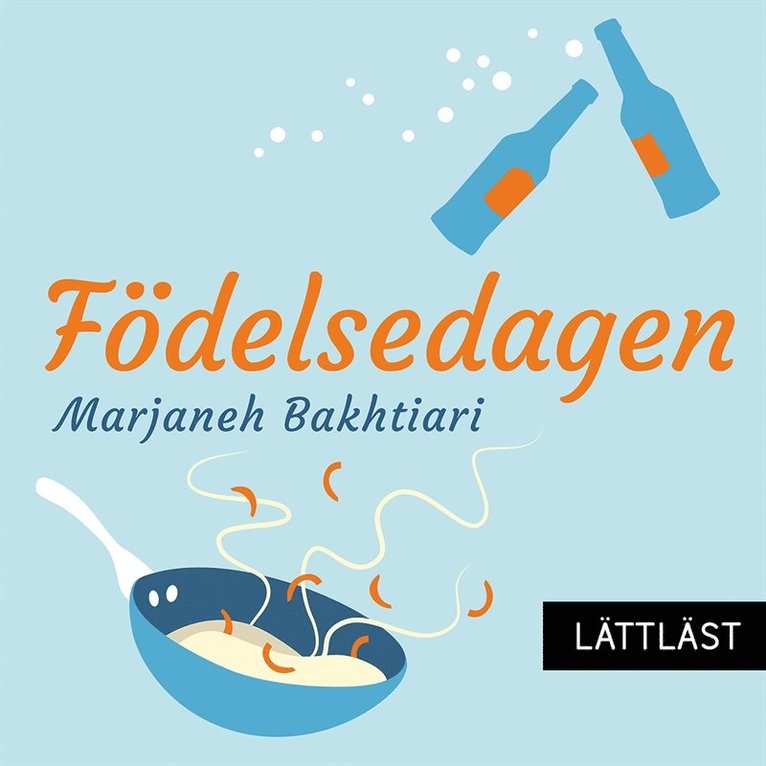 Marjaneh Bakhtiari - Födelsedagen (lättläst), Ljudbok