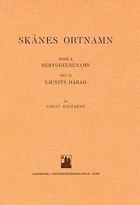 Skånes ortnamn. Serie A. Bebyggelsenamn. Del 11. Ljunits härad.