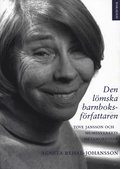 Den lmska barnboksfrfattaren : Tove Jansson och muminverkets metamorfoser