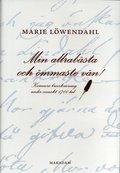 Min allrabsta och mmaste vn! : kvinnors brevskrivning under svenskt 1700-tal