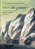 ver alla grnser : manlighet och kristen (o)tro hos Almqvist, Strindberg och Lagerlf