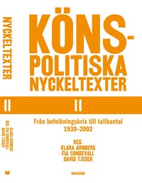 Knspolitiska nyckeltexter. Del 2, Frn befolkningskris till talibantal 1930-2002