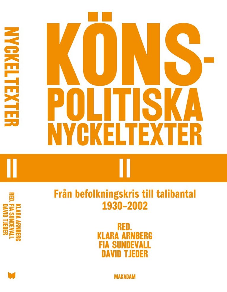 Könspolitiska nyckeltexter. Del 2, Från befolkningskris till talibantal 1930-2002, Häftad