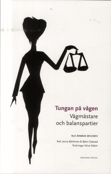 Lisa Bjurwald, Jenny Björkman, Hanna Bäck, Henry Bäck, Ulla Ekström von Essen, Björn Fjæstad, Mikael Gilljam, Barbro Hedvall, Ann-Cathrine Jungar, David Karlsson, Magnus Linton, Tommy Möller, Lars Nord, Mai-Brith Schartau, Sten Widmalm, Patrik Winton, Lena Wängnerud - Tungan på vågen : vågmästare och balanspartier, Häftad