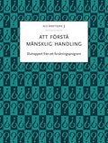 Att frst mnsklig handling : Slutrapport frn ett forskningsprogram