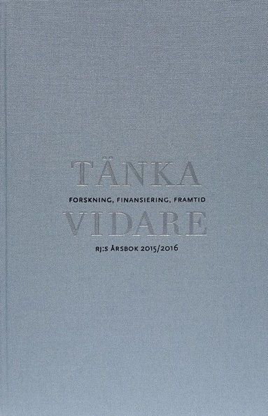 Tänka vidare : forskning finansiering framtid