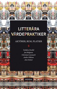 Litterra vrdepraktiker: Aktrer, rum, platser